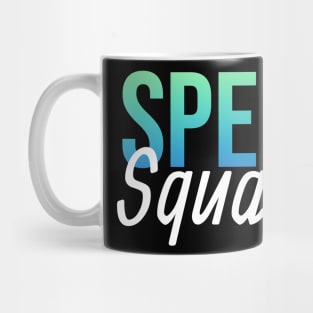 Sped Squad Mug